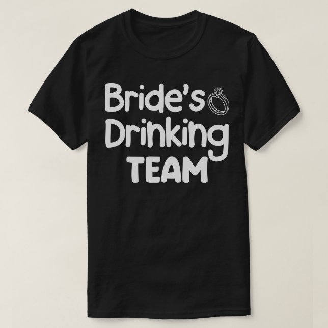 Camiseta Novias Bebiendo equipo Funny Bachelorette Party (Diseño del anverso)