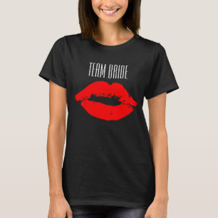 Camiseta Novias de equipo llaman besos de labios rojos