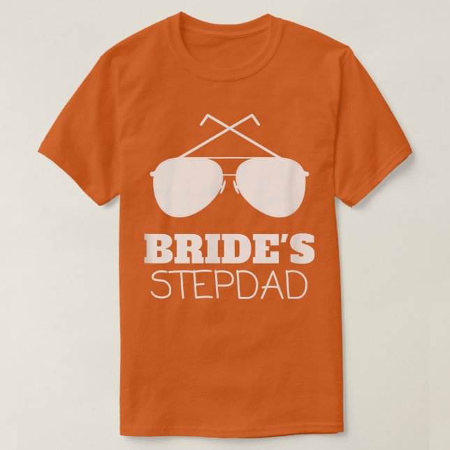 Camiseta Novias divertidas regalos de Stepdad para el padra (Diseño del anverso)