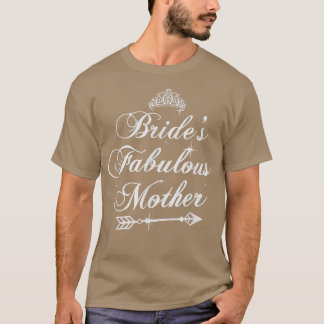 Camiseta Novias Fabulous Mother Couples Funny Wedding Party