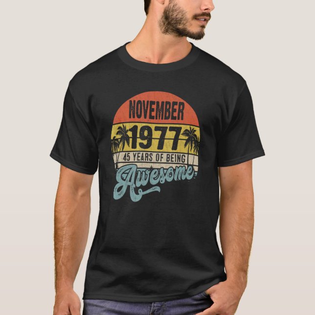 Camiseta Noviembre De 1977 45º Cumpleaños 45 Años De Ser Aw (Anverso)