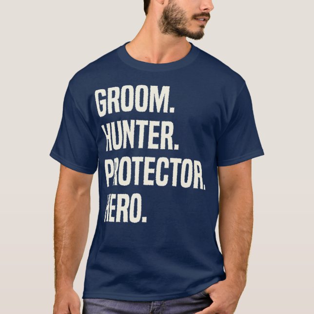 Camiseta Novio Cazador Protector Héroe Novio Profesión (Anverso)