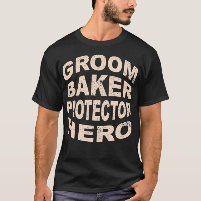 Camiseta Novio Panadero Protector Héroe Novio Profesión (Anverso)