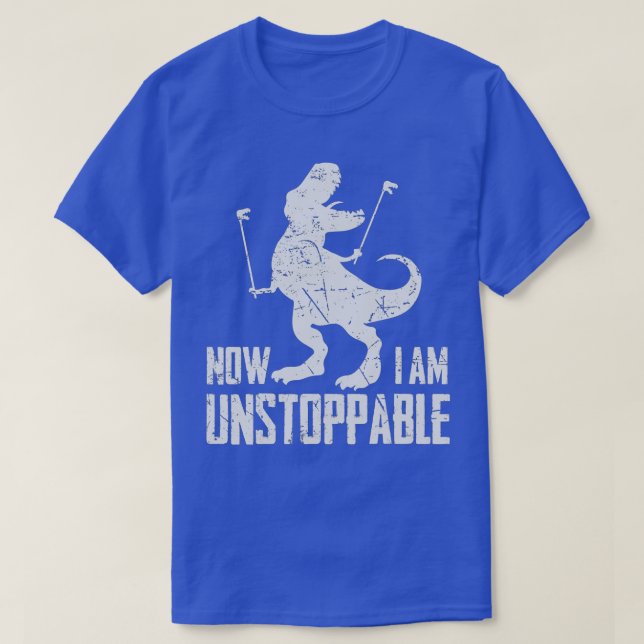 Camiseta Now I Am Unstoppable Funny TRex Grabber Hand  (Diseño del anverso)