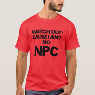 Camiseta NPC -ADVERTENCIA de personaje no jugador - T-SHIRT