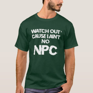 Camiseta NPC -ADVERTENCIA de personaje no jugador - T-SHIRT
