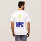 Camiseta NPC - ¡Búsquedas disponibles ahora! (Reverso completo)