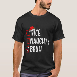 Camiseta Ntrina Bruh Funny Navidades Lista Mujeres Hombres