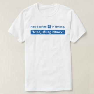 Camiseta Ntsej Muag Ntawv - con el texto azul