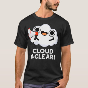 Camiseta Nube Y Limpio Pun Meteorológico