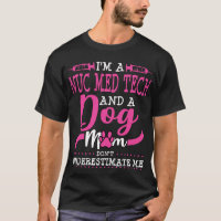 Nuc Med Tech Dog Mom Nuclear Medicine