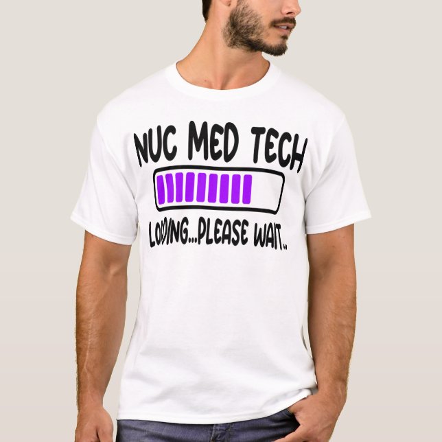 Camiseta Nuc Med Tech Student Nuclear Medicine (Anverso)