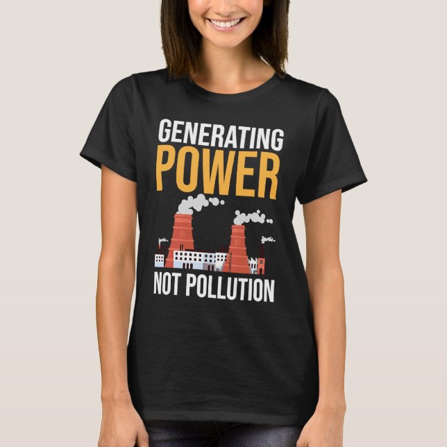 Camiseta Nuclear Engineer Power Not Pollution (Anverso)