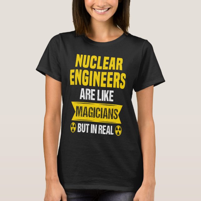 Camiseta Nuclear Engineer Radioactive Radiation & Nuclear P (Anverso)