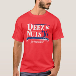 Camiseta Nueces de Deez para presidente T-shirt