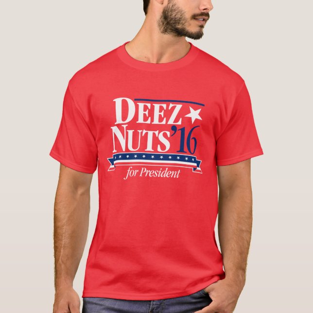 Camiseta Nueces de Deez para presidente T-shirt (Anverso)