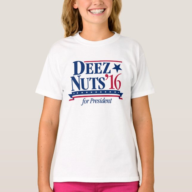 Camiseta Nueces de Deez para presidente T-shirt (Anverso)