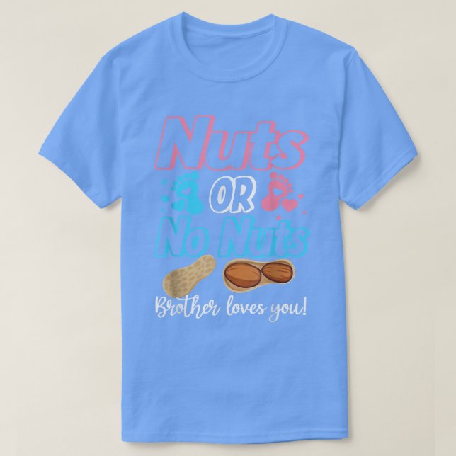 Camiseta Nueces O Ningún Hermano De Nueces Le Ama A Su Bebé (Diseño del anverso)