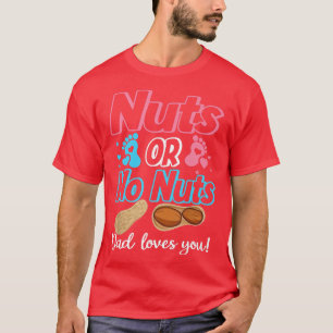 Camiseta Nueces O Ninguna Nuez A Papá Le Ama El Género Del 