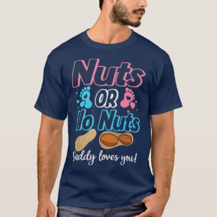 Camiseta Nueces O Ninguna Nuez A Papi Le Ama El Género Del