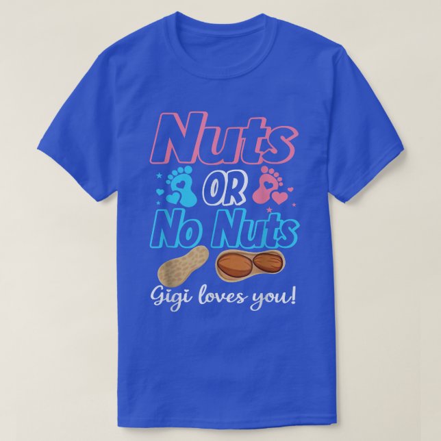 Camiseta Nueces O No Nueces Gigi Ama A Tu Bebé Género Revel (Diseño del anverso)