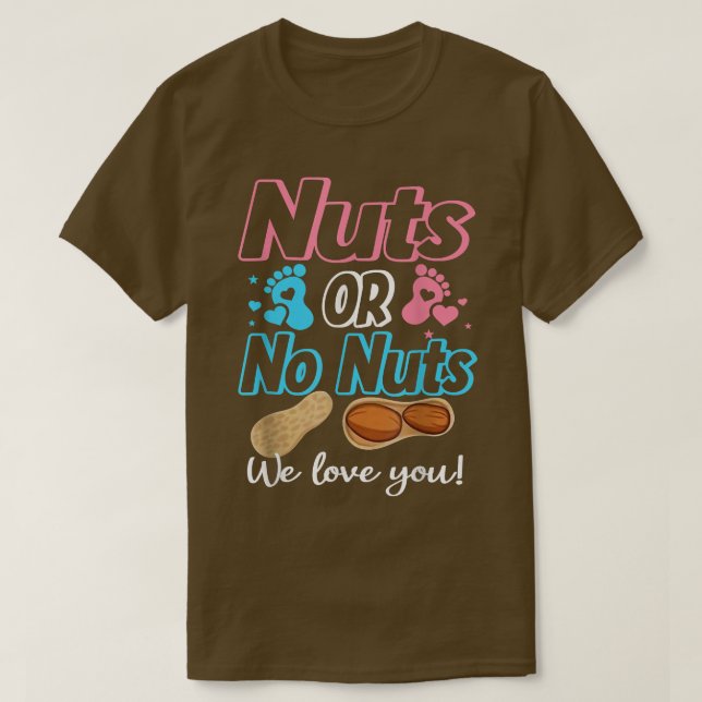 Camiseta Nueces O No Nueces Que Amamos A Su Bebé (Diseño del anverso)