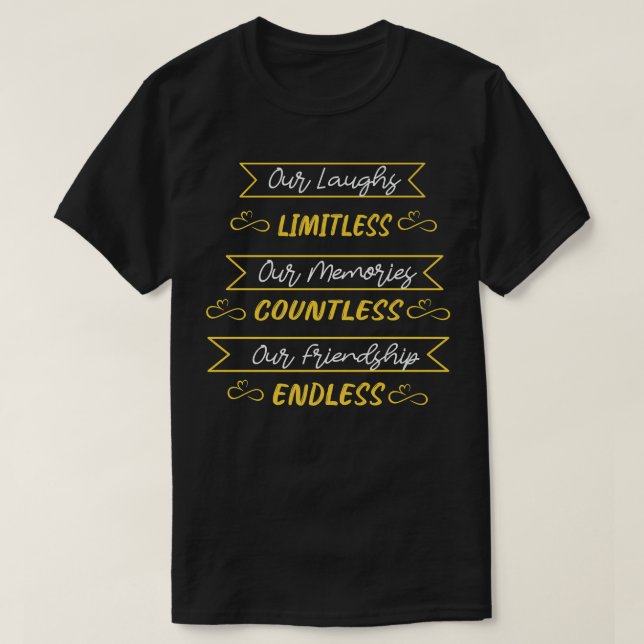 Camiseta Nuestra Amistad Es Interminable, Graciosa Mejor Am (Diseño del anverso)