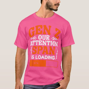 Camiseta Nuestra Atención Se Está Cargando Humor Generación