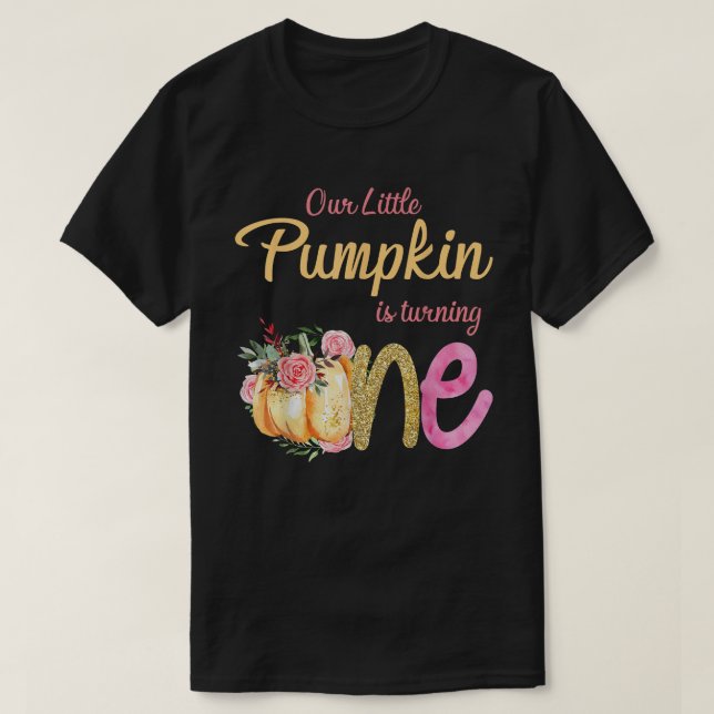 Camiseta Nuestra calabaza se está volviendo el 1° de otoño (Diseño del anverso)