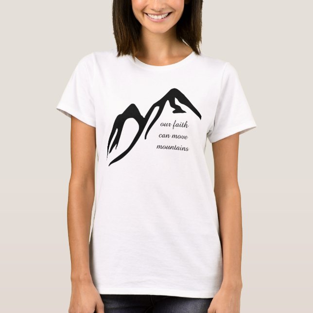 Camiseta Nuestra fe puede mover las montañas (Anverso)