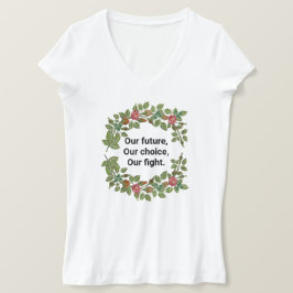 Camiseta Nuestra lucha es un Rosa que lleva nuestro futuro