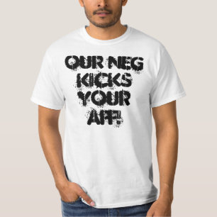 Camiseta ¡Nuestra negativa golpea su AFF con el pie!