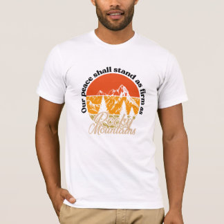 Camiseta Nuestra paz será tan firme como las montañas rocos