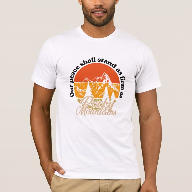 Camiseta Nuestra paz será tan firme como las montañas rocos (Anverso)