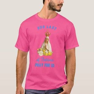 Camiseta Nuestra Señora de la Fátima, regalo de religión ca