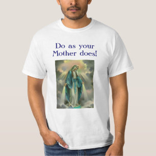 Camiseta ¡Nuestra señora de la tolerancia, D0 como madre
