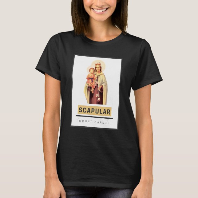 Camiseta Nuestra Señora Del Monte Carmel Escapular Santa Te (Anverso)