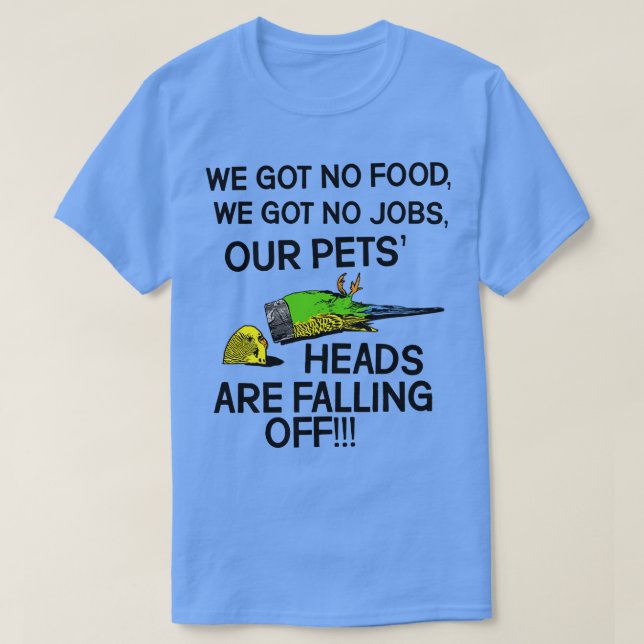 CAMISETA NUESTRAS CABEZAS DE MASCOTAS ESTÁN CAYENDO (Diseño del anverso)
