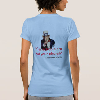 Camiseta ¡Nuestras Escuelas No Son Tu Iglesia!