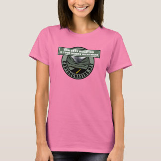 Camiseta Nuestras Mejores Vacaciones Son Su Pesadilla Peor 