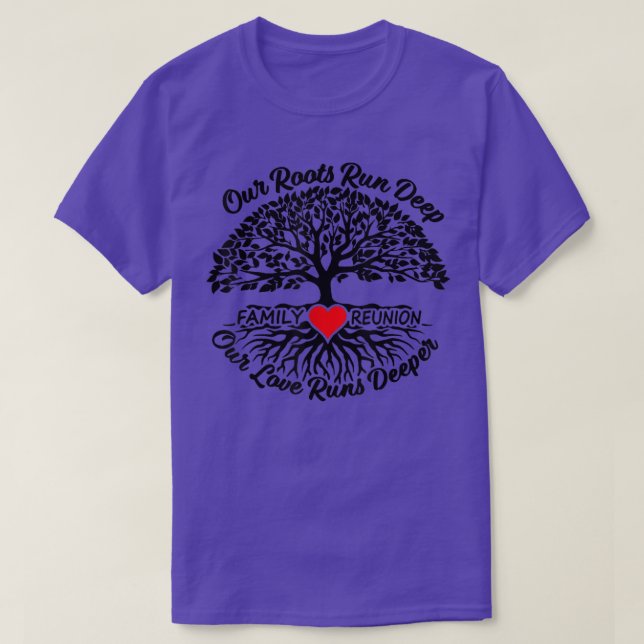 Camiseta Nuestras Raíces Corren Profundamente Nuestro Amor  (Diseño del anverso)
