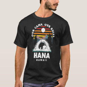 Camiseta Nuestro campamento nuestras reglas Hana Camping Ha