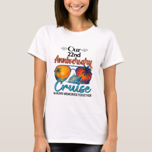 Camiseta Nuestro crucero de vacaciones por nuestro 22º aniv