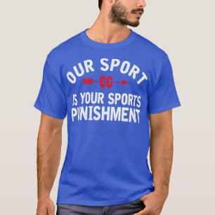 Camiseta Nuestro deporte es tu país de castigo deportivo
