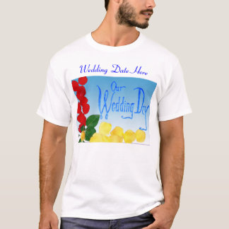 Camiseta Nuestro Día De La Boda Floreció 1, Boda Fecha Aquí
