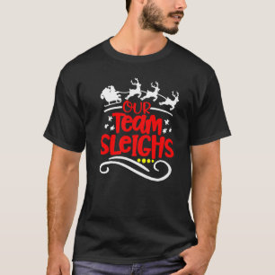 Camiseta Nuestro equipo mata a Navidades renos con el traba