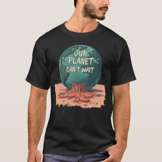 Camiseta Nuestro Planeta No Puede Esperar – Acción Climátic