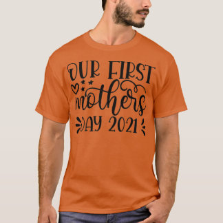 Camiseta Nuestro primer Día de la Madre 2021 3