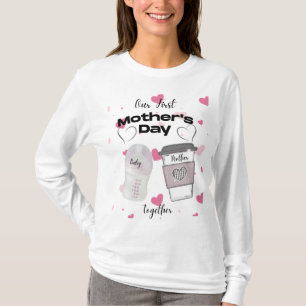Camiseta Nuestro Primer Día de la Madre Juntos Nueva Mamá