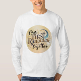 Camiseta Nuestro primer Ramadán juntos